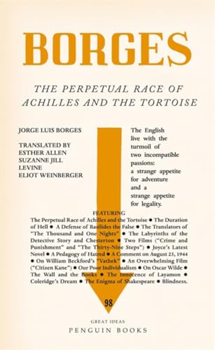 The Perpetual Race of Achilles and the Tortoise: The English life with the turmoil of two incompatible passions: a strange appetite for adventure and ... appetite for legality (Penguin Great Ideas)